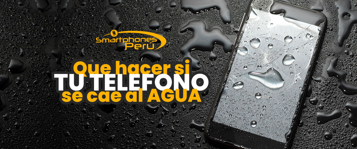 Mi celular se cayo al agua smartphones peru oferta de celulares y servicio tecnico