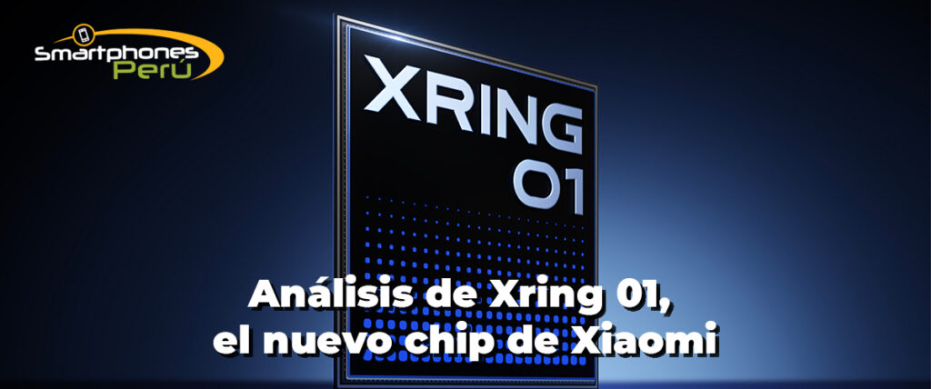 PLANTILLA IMAGEN PRINCIPAL Análisis de Xring 01, el nuevo chip de Xiaomi
